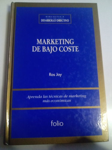 Marketing De Bajo Coste Ros Jay Técnicas  Económicas