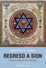 Libro Regreso A Sion. Historia Minima Del Sionismo