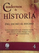 Cuadernos De Historia 4   Del Dicho Al Hecho