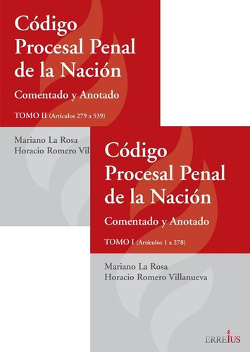 Codigo Procesal Penal De La Nación - 2 Tomos - M. R. La Rosa