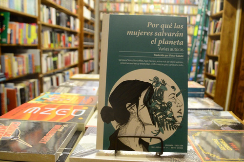 Por Que Las Mujeres Salvaran El Planeta. A A V V.