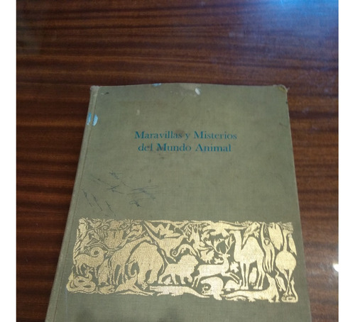 Libro Maravillas Y Misterios Del Mundo Animal
