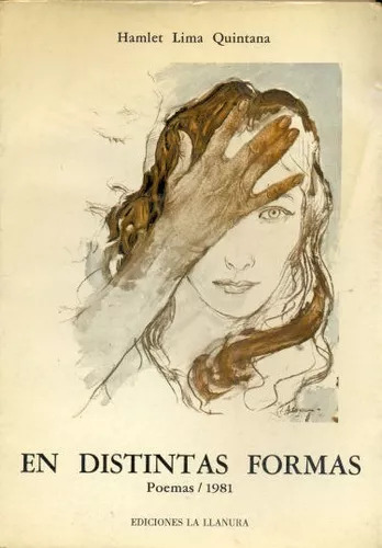 Hamlet Lima Quintana: En Distintas Formas - Poemas/1981
