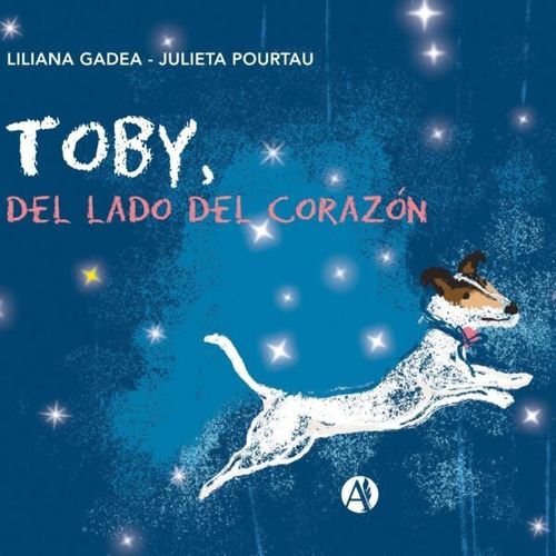 Toby, Del Lado Del Corazón - Liliana Gadea & Julieta Pourtau