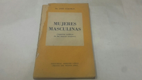 Mujeres Masculinas Jose Guelman Aspectos Medicos 1962