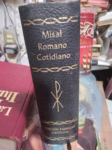 Misal Romano Cotidiano. Edición Familiar Catolica. Año 1963.