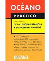 Comprar Oceano Practico Diccionario De La Lengua Española Y De Nombres Propios, De Vários. Editorial Oceano En Español