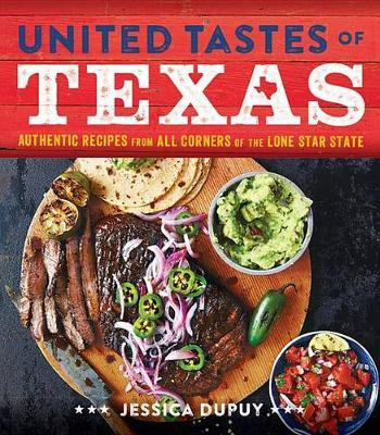 Libro United Tastes Of Texas: Authentic Recipes From All ...