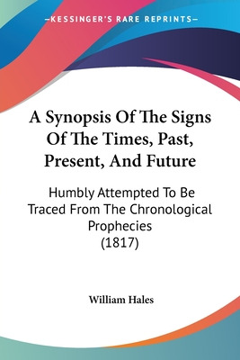 Libro A Synopsis Of The Signs Of The Times, Past, Present...