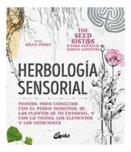 Herbologia Sensorial - The Seed Sistas