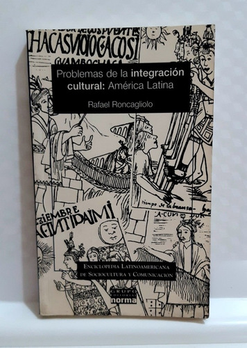 Problemas De La Integración Cultural: Am. Latina Roncagliolo