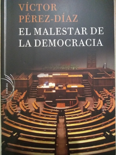 El Malestar De La Democracia - Víctor Pérez Díaz - Crítica