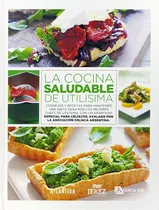 Comprar La Cocina Saludable De Utilísima, Apto Celiacos Y Veganos