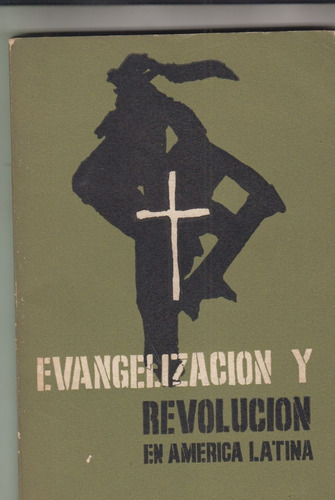 Evangelizacion Y Revolucion America Latina Metodistas 1969