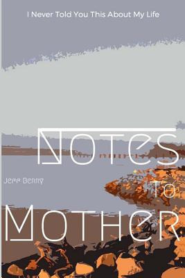 Libro Notes To Mother - Opacic, George