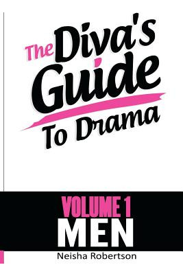 Libro The Diva's Guide To Drama: Vol. 1: Men - Robertson,...