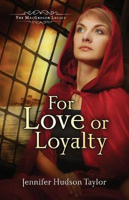 Libro For Love Or Loyalty - Jennifer Hudson Taylor