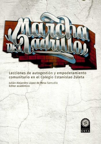 Libro Marcha Del Ladrillo. Lecciones De Autogestión Y Empod