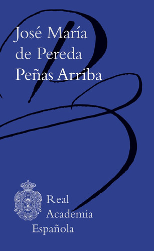 Libro Peãas Arriba - Jose Maria De Pereda