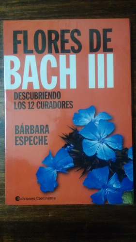 Flores De Bach Iii ( 3 ) - Barbara Espeche - Oferta -