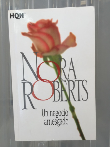 Libro Un Negocio Arriesgado  - Nora Roberts - Oferta