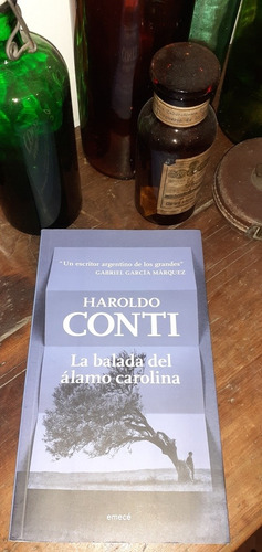 Haroldo Conti / La Balada Del Álamo Carolina