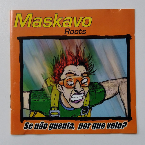 Cd Maskavo Roots Se Não Guenta Por Que Veio Promo