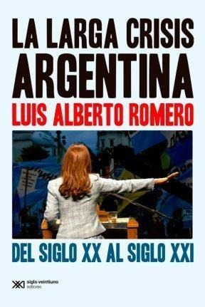Larga Crisis Argentina, La