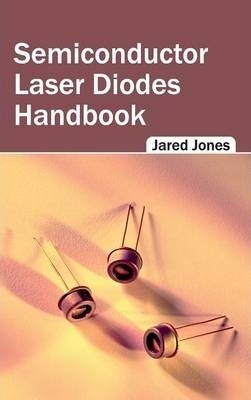 Libro Semiconductor Laser Diodes Handbook - Jared Jones