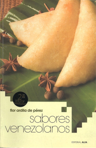 Sabores Venezolanos (cocina / Recetario) / Flor Ardila 