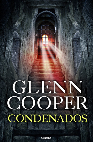 Condenados (trilogãâa Condenados 1), De Cooper, Glenn. Editorial Grijalbo, Tapa Blanda En Español