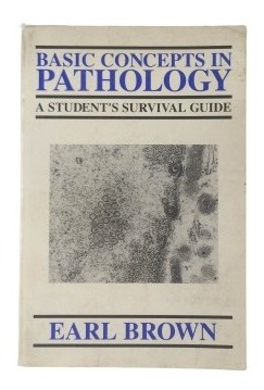 Basic Concepts In Pathology Earl Brown