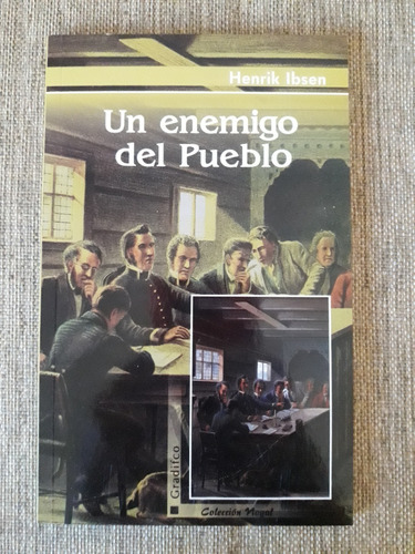 Un Enemigo Del Pueblo - Henrik Ibsen. Gradifco Nogal Nuevo