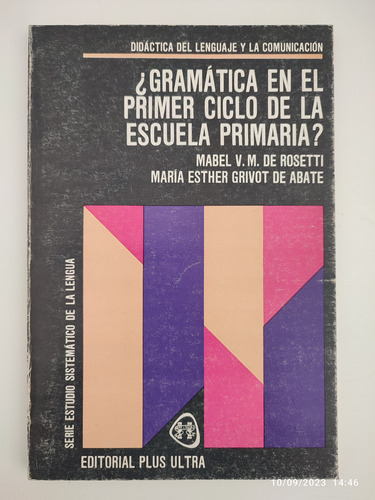 ¿gramática En El Primer Ciclo De La Escuela Primaria?-rosett