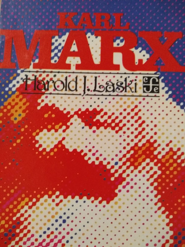 Karl Marx - Harold J. Laski - Fondo Cultura Económica- Nuevo