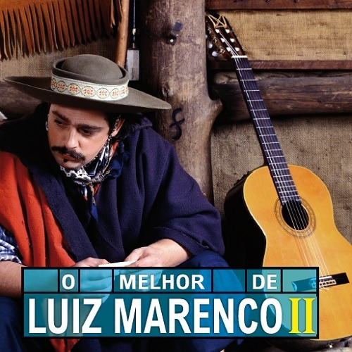 Cd - Luiz Marenco - O Melhor De Luiz Marenco 2