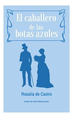 Libro El Caballero De Las Botas Azules: Cuento Extraã±o -...