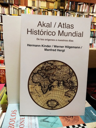 Atlas Histórico Mundial -  Kinder - Hilgemann - Hergt