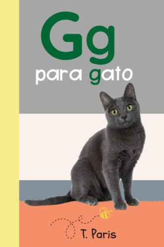 G Para Gato: Librito De La Letra G ~ Aprendiendo El Abecedar