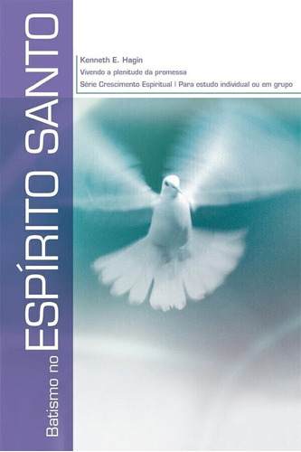 Livro Batismo No Espírito Santo | Kenneth E. Hagin