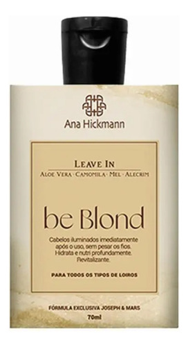  Leave In Be Blond Ana Hickmann 70ml