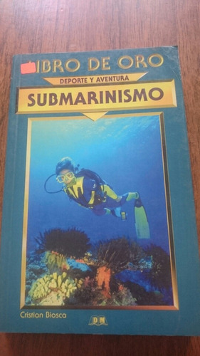 Submarinismo - Cristian Biosca  Libro De Oro