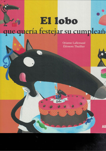 Lobo Que Queria Festejar Su Cumpleaños, El