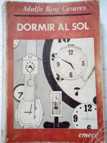 Dormir Al Sol (tapa Roja) De Adolfo Bioy Casares