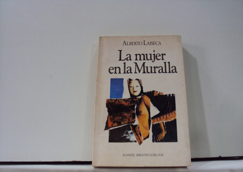 La Mujer En La Muralla Alberto Laiseca