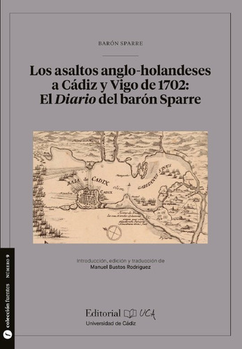 Libro Los Asaltos Anglo Holandeses A Cadiz Y Vig