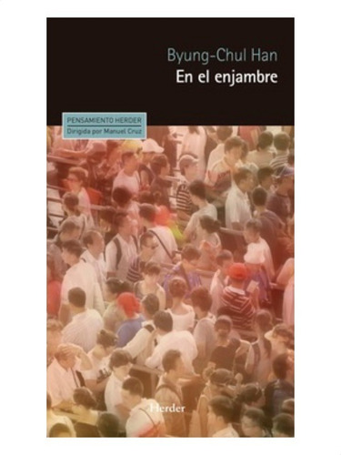 En El Enjambre - Han, Byung-chul