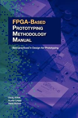 Libro Fpga-based Prototyping Methodology Manual - Doug Amos