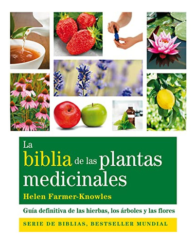 Biblia De Las Plantas Medicinales, La