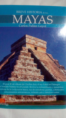 Mayas, Breve Historia - Carlos Pallan Gayol